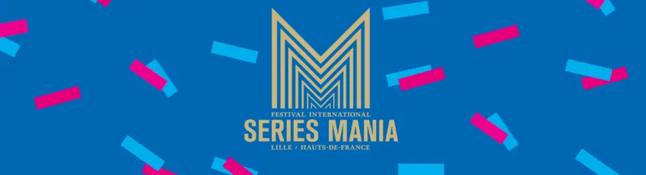 Festival Séries Mania